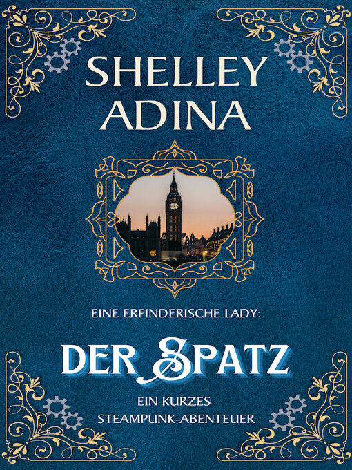 Title details for Eine erfinderische Lady by Shelley Adina - Available